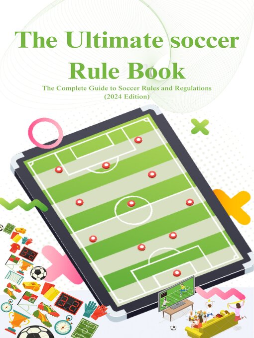 Title details for The Ultimate Soccer Rule Book by Testimony  Lawalson - Available